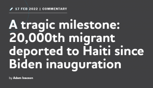 Screenshot 2022-11-21 at 10-20-03 A tragic milestone 20 000th migrant deported to Haiti since Biden inauguration.png