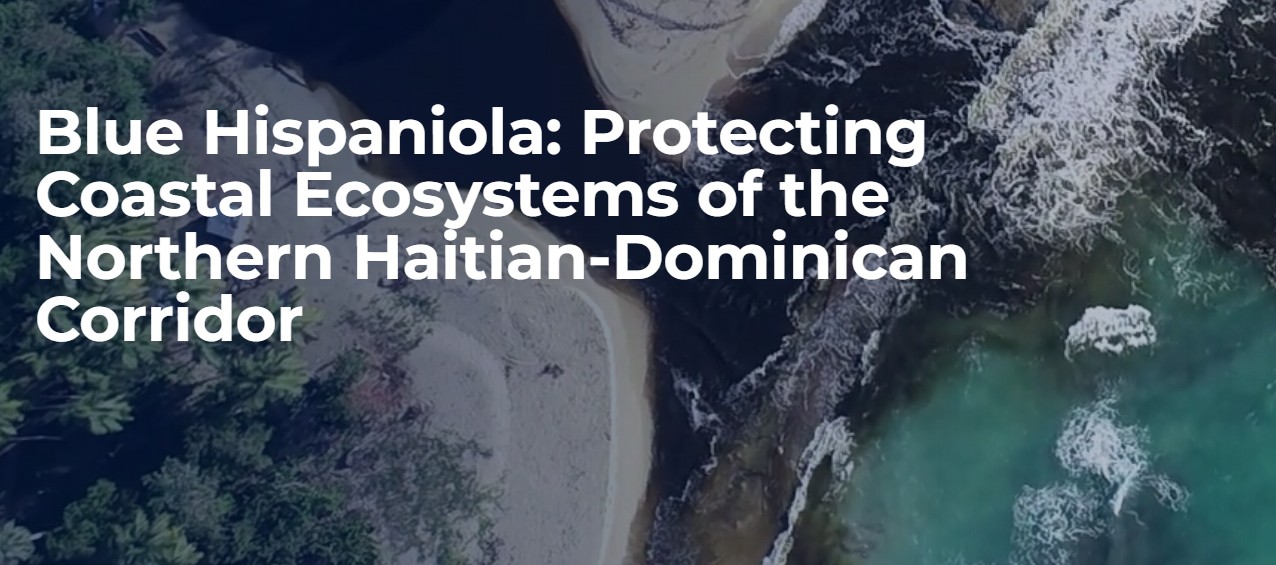 Dominican Republic and Haiti launch Blue Hispaniola project to protect marine ecosystems